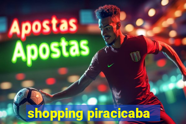 shopping piracicaba - brmalls